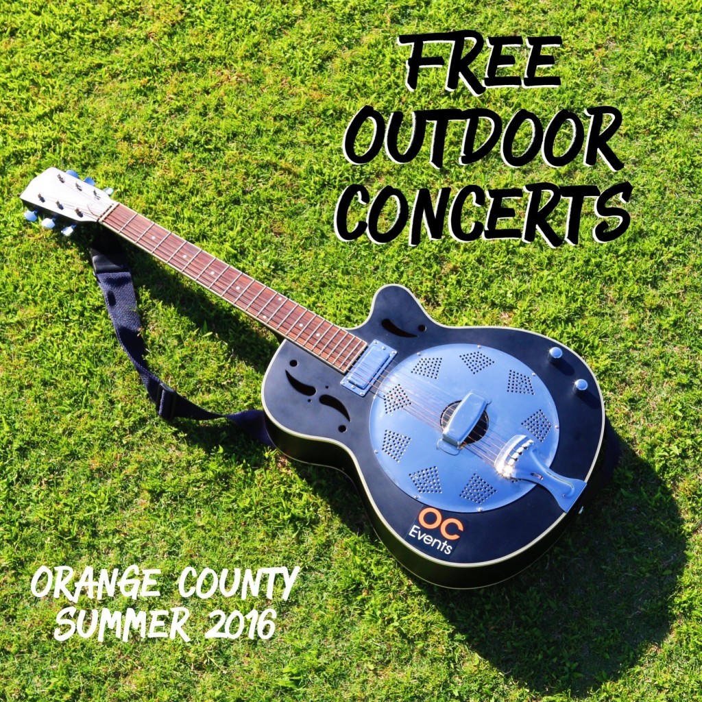 Free Outdoor Concerts Orange County 2016